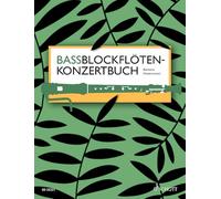 Bassblockflutenkonzertbuch Bass Recorder Concert Book