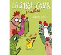 Basse-cour le poussin karateka Olivier Dupin (Auteur), Aurora Cacciapuoti (Illustration)