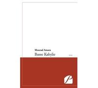 Basse Kabylie - Mourad Amara - Du Pantheon Eds - broché - Roman