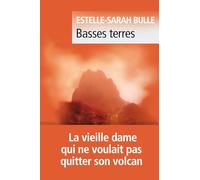 Estelle-Sarah Bulle – Basses terres – Roman – Poche