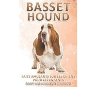 Basset Hound: Faits amusants sur les chiens pour les enfants #32