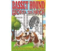 Basset Hound Word Search: Easy To Read Print With 50+ Puzzles About Basset Houns, Dogs, Nature, And More | 6x9 inch, 110 pages | Gift For Holidays, Vacations, and Spare Time
