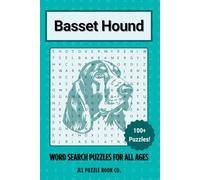 Basset Hound Word Search Puzzle Book: Over 100 Fun Word Search Puzzles Celebrating the Basset Hound - Perfect for Owners, Dog Lovers, and Puzzle Fans of All Ages