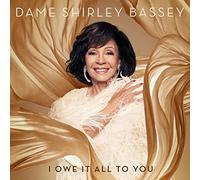 Dame Shirley Bassey – I Owe It All To You – CD