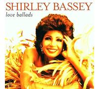 Shirley Bassey - Love Ballads [Import]