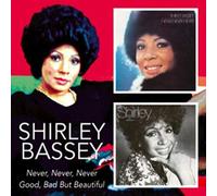 Bassey Shirley - Never Never Never/Good Bad But Beau