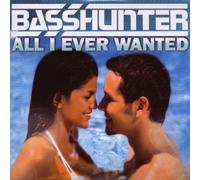 Basshunter - All I Ever Wanted (2track) [Import]