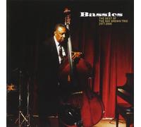 Bassics: The Best Of The Ray Brown Trio 1977 - 2000