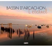Bassin D'arcachon - L'éternel
