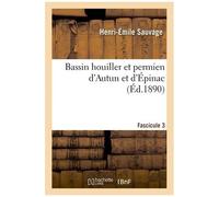 Bassin Houiller Et Permien D'autun Et D'épinac. Fascicule 3