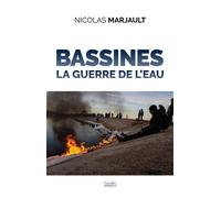 Bassines La guerre de l'eau - Nicolas Marjault - Nouvelles Sources - broché - Essai