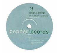 Bassjumpers - Make Up Your Mind [Import]