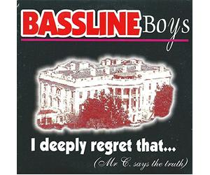 Bassline Boys - I deeply regret that...
