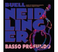 Basso Profundo by Buell Neidlinger, Peter Serkin, Fred Sherry, Ida Kavafian, Ed Meares, Don Palma, (2009-08-17)