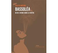 Bassoléa Ou de l'herbe dans le ventre - Juliette Mézenc - La Contre Allee - broché - Roman