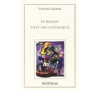Basson n'est pas contagieux de Lajoinie. Vincent (1993) Broché