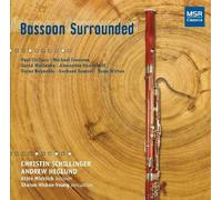 Bassoon Surrounded - 20th Century Music for Bassoon & Percussion by Christin Schillinger (bassoon), Andrew Heglund (percussion), Albie Micklich (bas (2009-06-22)