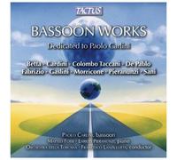 Bassoon Works : Dedicated To Paolo Carlini