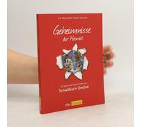 Bast, E: Schwäbisch Gmünd - Geheimnisse Der Heimat