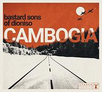 Bastard Sons of Dionisio - Cambogia [Import]