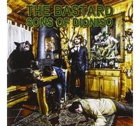 Bastard Sons of Dionisio the - The Bastard Sons of Dionisio [Import]