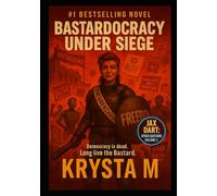 Bastardocracy Under Siege: Democracy is dead. Long live the Bastard.