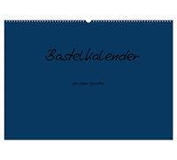 Bastelkalender - Dunkelblau (Wandkalender 2026 DIN A2 quer), CALVENDO Monatskalender: Bastelkalender - Dunkelblau
