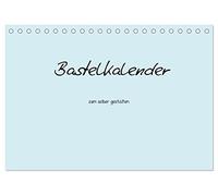 Bastelkalender - hell Blau (Tischkalender 2026 DIN A5 quer), CALVENDO Monatskalender: Bastelkalender - hell Blau