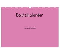 Bastelkalender - Pink (Wandkalender 2026 DIN A3 quer), CALVENDO Monatskalender: Bastelkalender - Pink