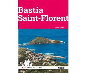 Bastia - Saint-Florent - Laurent Chabot - Glénat - broché - Guide