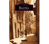 Bastia - Victor Sinet - Nouvelles Editions Sutton - broché - Beau livre