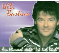 Bastian,Ulli - Am Himmel Steht:"Ich Lieb Dich"
