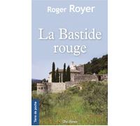 Bastide rouge (la) - Roger Royer - Deboree Eds - Poche - Roman