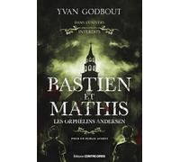 Bastien et Mathis - Les orphelins Andersen