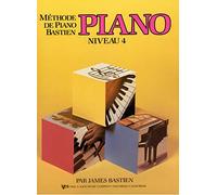 Bastien James Methode De Piano Bastien Piano Niveau 4 Pf Book French