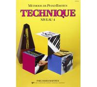 Bastien James - Methode De Piano Bastien Technique Niveau 4 - Piano
