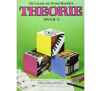 Bastien James Methode De Piano Bastien Theorie Niveau 3 Pf Bk French