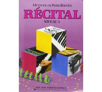 Bastien Jane Methode De Piano Bastien Recital Niveau 1 Pf Book French