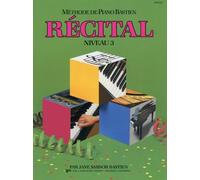 Bastien Jane Methode De Piano Bastien Recital Niveau 3 Pf Book French