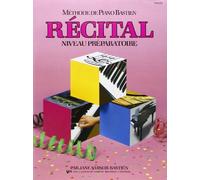 Bastien Jane Methode De Piano Recital Niveau Preparatoire Bk French.