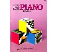 Bastien Piano Basics: Piano Level 1