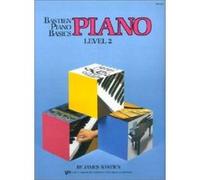 Jane Bastien – Bastien Piano Basics – Piano – Niveau 2