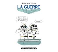 Bastien Vivès – T05: La Guerre – Cartonné – Delcourt
