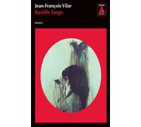 Bastille Tango - Jean-François Vilar - Actes sud - Poche - Roman
