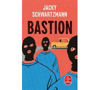 Bastion - Jacky Schwartzmann - Lgf - Poche - Roman