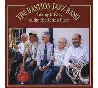 Bastion Jazz Band - Taking It Easy at The Blethering Place