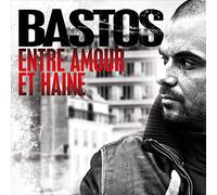 Bastos - Entre Amour et Haine [Import]