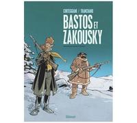 Bastos Et Zakouski - Intégrale - Tome 1, Rendez-Vous À Kobs - Tome 2, La Forteresse Des Neiges - Tome 3, Le Doigt Du Tsar - Tome 4, La Piste Des Jigans - Tome 5, Pour Une Chapka De Larmes -...