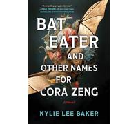 Bat Eater and Other Names for Cora Zeng: A Horror Mystery of a Chinese American Crime Scene Cleaner, Serial Killers and Hungry Ghosts