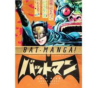 Bat-Manga!: The Secret History of Batman in Japan